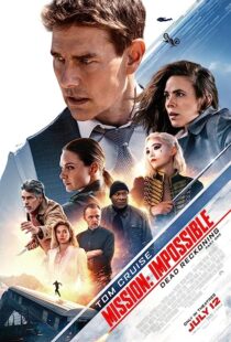 دانلود فیلم Mission: Impossible – Dead Reckoning Part One 2023371845-1477016767