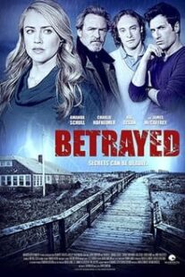 دانلود فیلم Betrayed 2014373541-1453965411