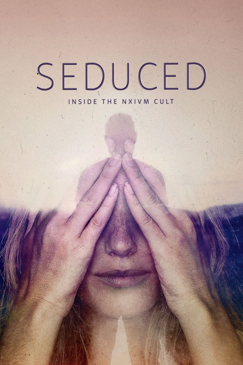 دانلود سریال Seduced: Inside the NXIVM Cult