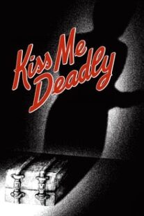 دانلود فیلم Kiss Me Deadly 1955374304-24311504