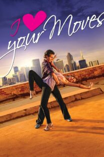 دانلود فیلم I Love Your Moves 2012374651-736852752