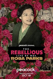 دانلود مستند The Rebellious Life of Mrs. Rosa Parks 2022376812-1215866096