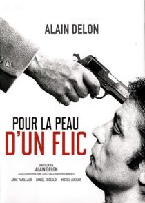 دانلود فیلم Pour la peau d’un flic 1981376361-527603595