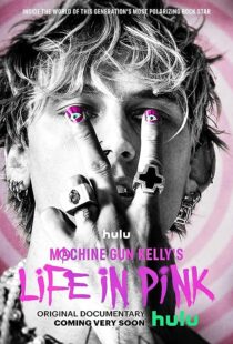 دانلود فیلم Machine Gun Kelly’s Life in Pink 2022374235-2008356971