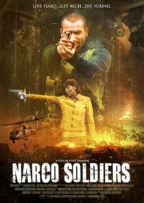 دانلود فیلم Narco Soldiers 2019376916-220143654