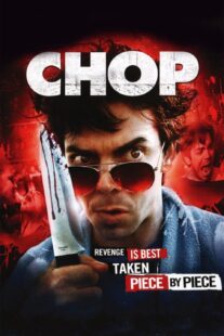 دانلود فیلم Chop 2011374624-1526927719