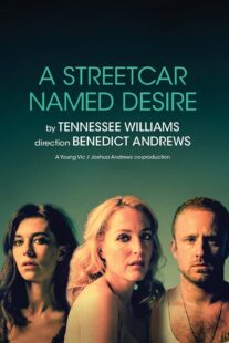 دانلود فیلم National Theatre Live: A Streetcar Named Desire 2014377616-468710019