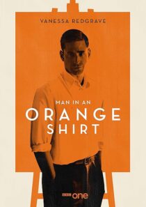 دانلود سریال Man in an Orange Shirt377923-2111977674