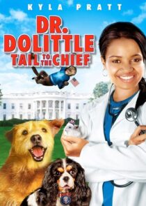 دانلود فیلم Dr. Dolittle: Tail to the Chief 2008377944-329098619