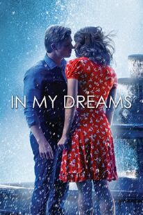 دانلود فیلم In My Dreams 2014381712-1994665273