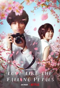 دانلود فیلم Love Like the Falling Petals 2022381791-124978594