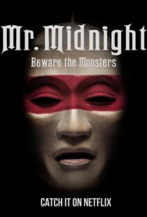 دانلود سریال Mr. Midnight: Beware the Monsters382808-297176176