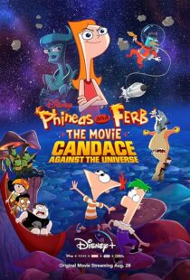 دانلود انیمیشن Phineas and Ferb the Movie: Candace Against the Universe 2020383601-603296882