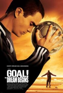 دانلود فیلم Goal! The Dream Begins 2005384587-633703083