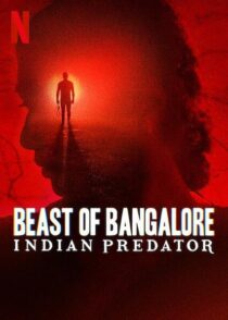 دانلود سریال هندی Beast of Bangalore: Indian Predator384403-139358679