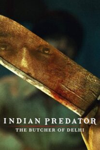 دانلود سریال هندی Indian Predator: The Butcher of Delhi384402-1815422198