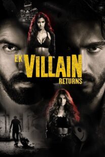 دانلود فیلم هندی Ek Villain Returns 2022383285-1409991259