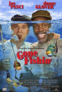 دانلود فیلم Gone Fishin’ 1997386307-935958239