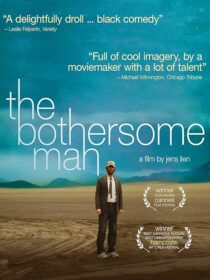 دانلود فیلم The Bothersome Man 2006388010-1985982696