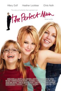 دانلود فیلم The Perfect Man 2005387754-1562270667