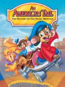 دانلود انیمیشن An American Tail: The Mystery of the Night Monster 1999392408-597967676