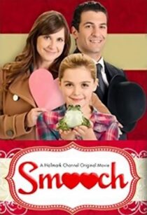 دانلود فیلم Smooch 2011391842-81500172