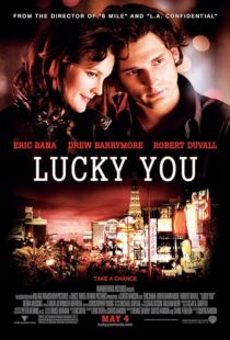 دانلود فیلم Lucky You 2007391903-108136244