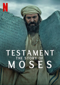 دانلود مستند Testament: The Story of Moses393390-1442694189