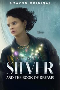 دانلود فیلم Silver and the Book of Dreams 2023391072-1532259046