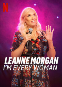 دانلود فیلم Leanne Morgan: I’m Every Woman 2023390993-1931380456