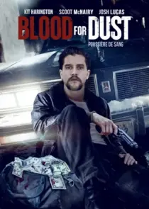 دانلود فیلم Blood for Dust 2023394964-493775792