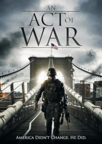 دانلود فیلم An Act of War 2015395514-1059860631