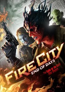 دانلود فیلم Fire City: End of Days 2015396479-904955845