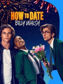 دانلود فیلم How to Date Billy Walsh 2024395416-1601777757