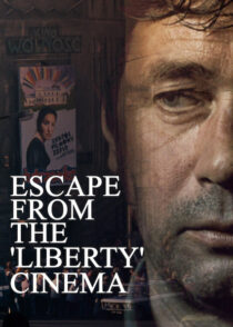 دانلود فیلم Escape from the ‘Liberty’ Cinema 1990394460-1055100209