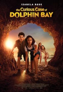 دانلود فیلم The Curious Case of Dolphin Bay 2022395625-1503733926