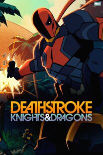 دانلود انیمیشن Deathstroke: Knights & Dragons 2020398659-1640338692