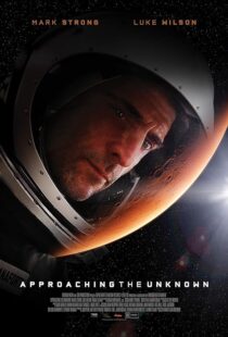 دانلود فیلم Approaching the Unknown 2016396558-1088563598