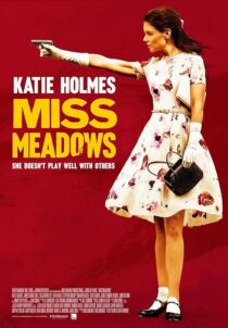 دانلود فیلم Miss Meadows 2014397013-770113754