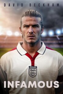 دانلود فیلم David Beckham: Infamous 2022397514-218994220