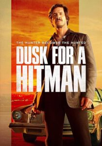 دانلود فیلم Dusk for a Hitman 2023398023-1422440706