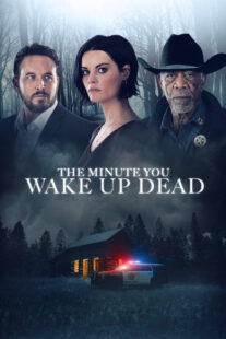 دانلود فیلم The Minute You Wake up Dead 2022398021-2023053865