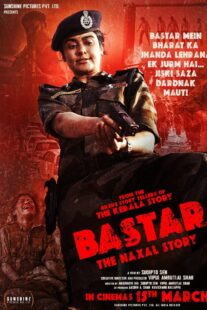 دانلود فیلم هندی Bastar: The Naxal Story 2024399336-854174081