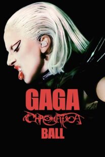 دانلود فیلم Gaga Chromatica Ball 2024400855-1169967567