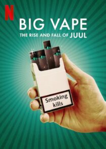 دانلود سریال Big Vape: The Rise and Fall of Juul402078-1328232146