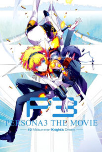 دانلود انیمه Persona 3 the Movie: #2 Midsummer Knight’s Dream 2014400993-1570323763