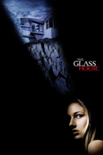 دانلود فیلم The Glass House 2001403222-817347878