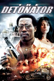 دانلود فیلم The Detonator 2006401802-1543420465