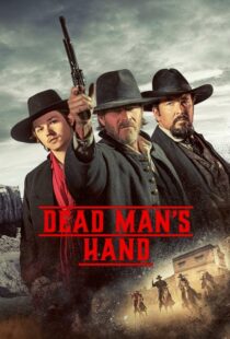 دانلود فیلم Dead Man’s Hand 2023400781-877216650