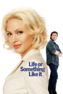 دانلود فیلم Life or Something Like It 2002404791-2106406179